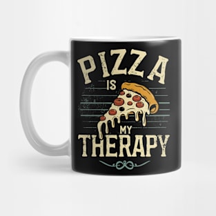 Pizza is my therapy Mug